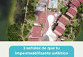 3 señales de que tu impermeabilizante asfáltico prefabricado necesita mantenimiento